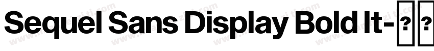 Sequel Sans Display Bold It字体转换